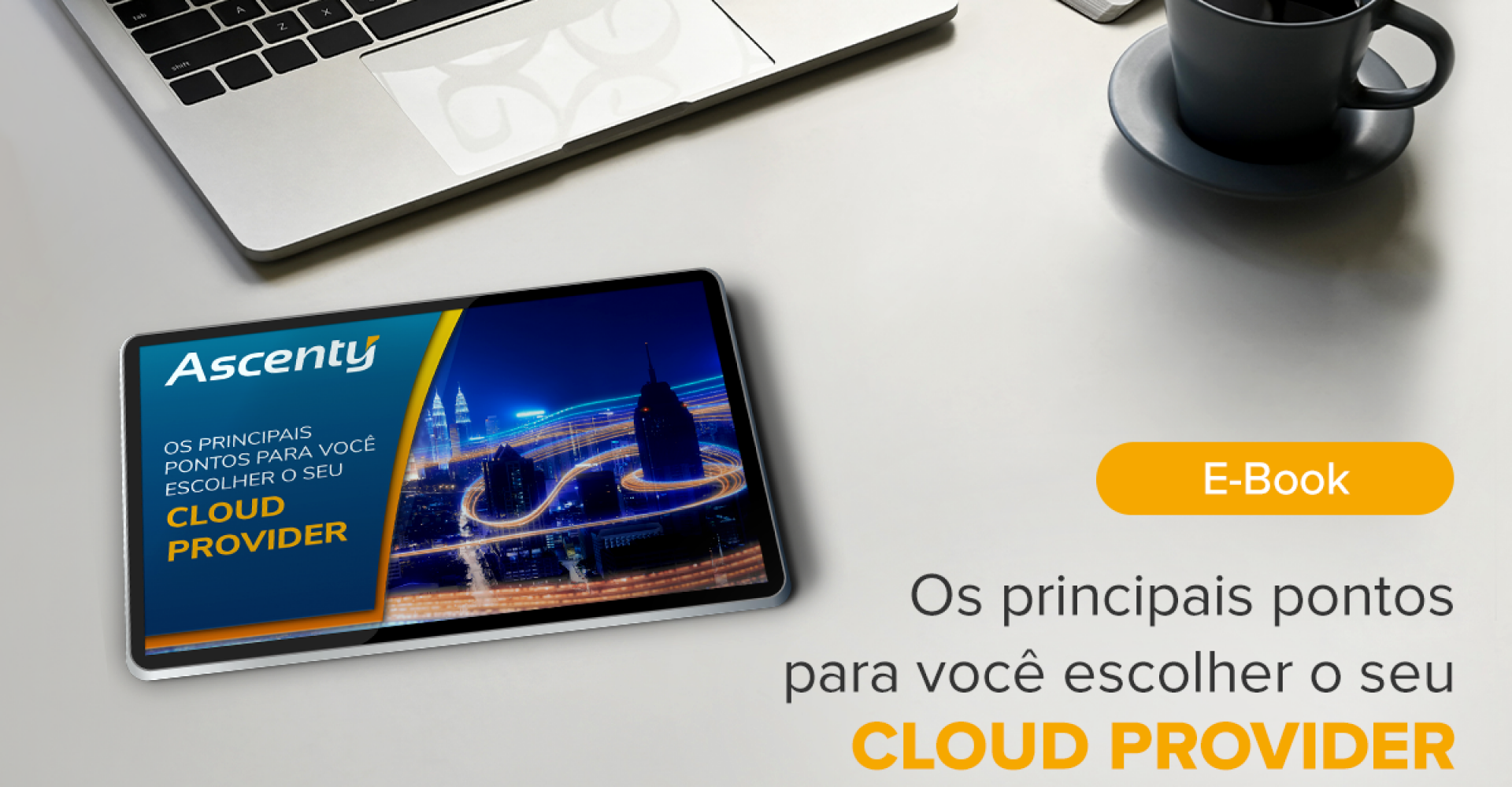 E-Book: Os principais pontos para você escolher o seu Cloud Provider