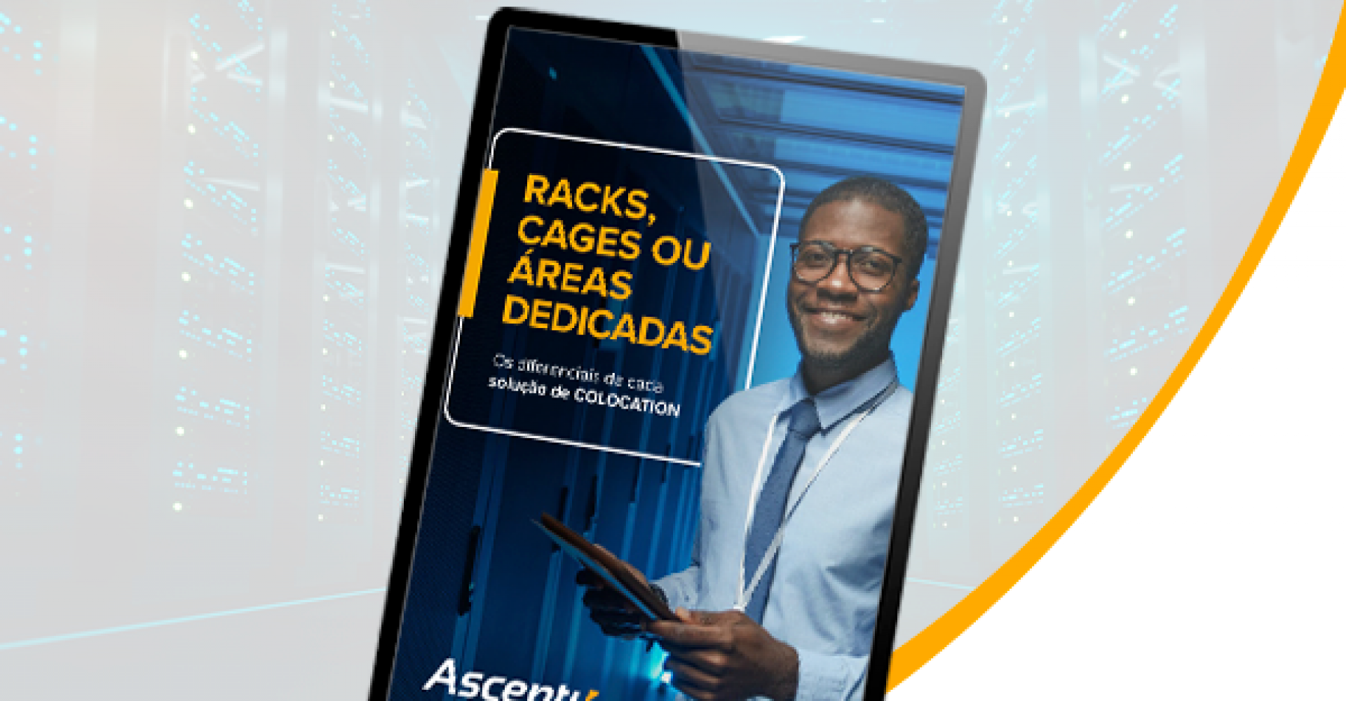 Whitepaper: Racks, Cages ou áreas dedicadas – Os diferenciais de cada solução de Colocation