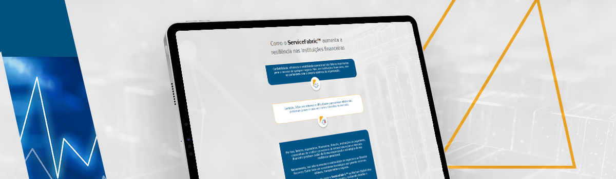 Como o ServiceFabric™ aumenta a resiliência nas instituições financeiras